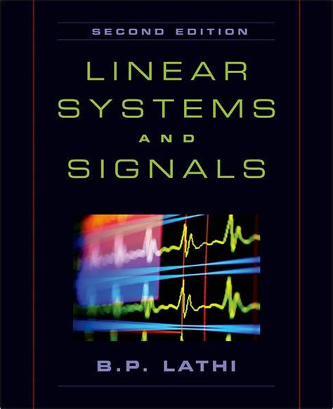 Lathi solution manual linear systems and signals. - Lathi solution manual linear systems and signals.